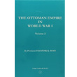 The Ottoman Empire in World War 1 Volume 2 Trk Tarih Kurumu Yaynlar