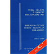 Trk Ermeni likileri Bibliyografyas Bibliography of Turco Armenian Relations Trk Tarih Kurumu Yaynlar