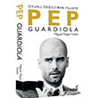 Pep Guardiola Oyunu Değiştiren Felsefe İndigo Kitap