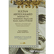 Sultan Abdülhamid Midhat ve Mahmud Paşaları Nasıl Katlettirdi? Okuyan Us Yayınları