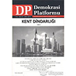 Kent Dindarl Cilt 2 - Demokrasi Platformu Say: 22 Orion Kitabevi