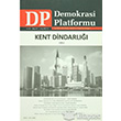 Kent Dindarl Cilt 1 - Demokrasi Platformu Say: 21 Orion Kitabevi
