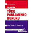 100 Soruda Parlamento Türk Parlamento Hukukuna Giriş Nobel Yayınları