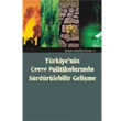 Trkiye nin evre Politikalarnda Srdrlebilir Gelime Turhan Kitabevi