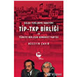 Solda Yenilenme Deneyimi TP TKP Birlii ve Trkiye Birleik Komnist Partisi Belge Yaynlar