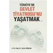 Trkiye de Devlet Tiyatrosu nu Yaatmak... Sahhaflar Kitap Saray