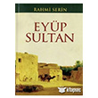 Eyp Sultan (Evliya-018) Pamuk Yaynlar