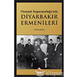 Osmanl mparatorluunda Diyarbakr Ermenileri Rabet Yaynlar