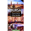 Bursa Touristic City Guide Sentez Yaynlar