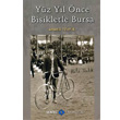 Yüz Yıl Önce Bisikletle Bursa Sentez Yayınları