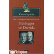 Bat Metafiziinin Dekonstrksiyonu Heidegger ve Derrida Sentez Yaynlar