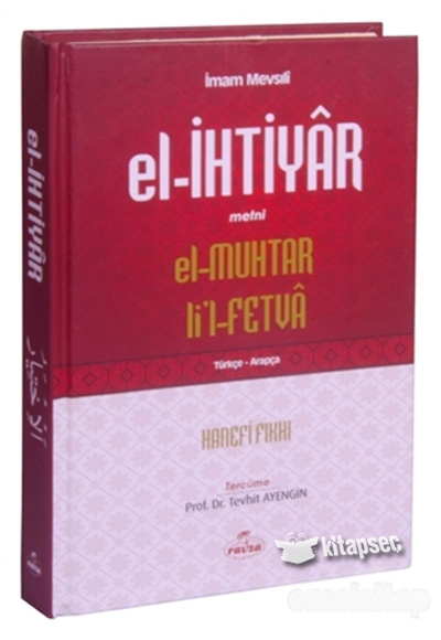 El- İhtiyar Metni El-Muhtar Li`l-Fetva Ravza Yayınları