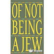 Of Not Being A Jew Tiyo Yaynevi