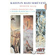 Kadnn Bat Serveni (3 Kitap Takm) Art Basn Yayn
