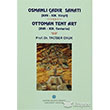 Osmanl adr Sanat (17 - 19. Yzyl) Ottoman Tent Art (17- 19. Centuries) Atatrk Kltr Merkezi Yaynlar