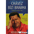 Chavez Bizi Brakma Destek Yaynlar