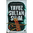 Yavuz Sultan Selim tken Neriyat