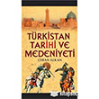 Trkistan Tarihi ve Medeniyeti Kamer Yaynlar