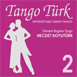 Tango Türk 2 Necdet Koyutürk