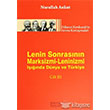 Lenin Sonrasnn Marksizmi Leninizmi Inda Dnya ve Trkiye Cilt 3 Derleni Yaynlar