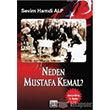 Neden Mustafa Kemal Sone Yaynlar