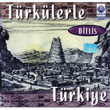 Trklerle Trkiye Bitlis