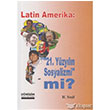 Latin Amerika: 21 Yzyln Sosyalizmi mi? Dnm Yaynlar