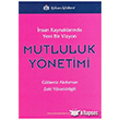 İnsan Kaynaklarında Yeni Bir Vizyon: Mutluluk Yönetimi Türkmen Kitabevi