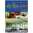 3ds Max 2010 - Modelleme ve Grselletirme Trkmen Kitabevi