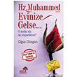 Hz. Muhammed (s.a.v.) Evinize Gelse... Ahir Zaman