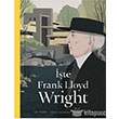 İşte Frank Lloyd Wright Hep Kitap
