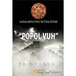 Mayaların Ünlü Kutsal Kitabı Popol Vuh CBN Yayıncılık