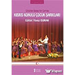 Kıbrıs Konulu Çocuk Şarkıları Müzik Eğitimi Yayınları
