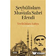 Şeyhülislam Mustafa Sabri Efendi Çizgi Kitabevi Yayınları