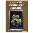 Anadolu Neolitik a Uygarl Alter Yaynclk