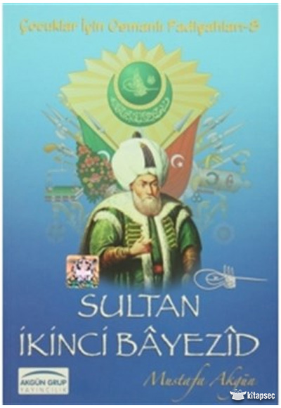 Sultan kinci Bayezid Akgn Grup Yaynclk