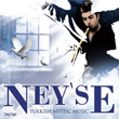 Ney`se Turkish Mystic Music