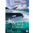 Discovery Channel Water World Su Dnyas