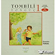 Tombili Tonguç - 1 Küçük Ev Yayınları