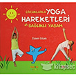 Çocuklarla Yoga Hareketleri ve Sağlıklı Yaşam Kaknüs Yayınları