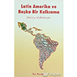 Latin Amerika ve Baka Bir Kalknma Kalkedon Yaynclk