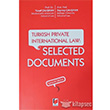 Turkish Private International Law : Selected Documents Adalet Yaynevi