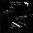 Kerem Grsev to Bill Evans