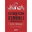 Azerbaycan ve Osmanl mparatorluu Teas Press