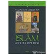 Çocuklar ve Gençler İçin İslam Ansiklopedisi Akçağ Kitabevi
