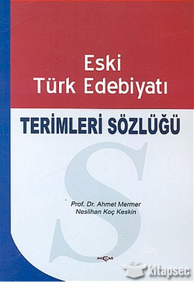 Eski Türk Edebiyatı Terimleri Sözlüğü Akçağ Kitabevi