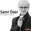 Feryad- Gam Sami zer