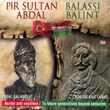 Pir Sultan Abdal ve Ballasi Ballint Kobzos Kiss Tamas