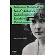 Katherine Mansfieldin Ksa yklerinde Kadn mgesi ve Karakter Betimlemeleri izgi Kitabevi Yaynlar