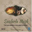 Sazlarla Mek 3 CD